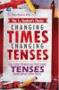The 1st Student's Choice: Changing Times Changing Tenses